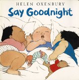 Say Goodnight (Oxenbury Board Books)