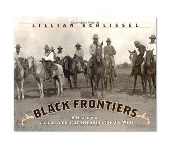 Book Cover Black Frontiers: A History of African American Heroes in the Old West