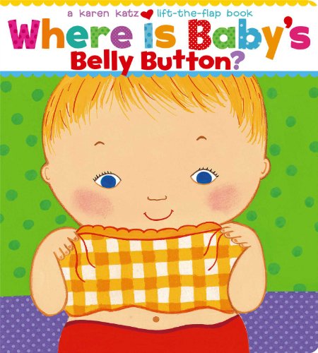 Book Cover Where Is Baby's Belly Button? A Lift-the-Flap Book
