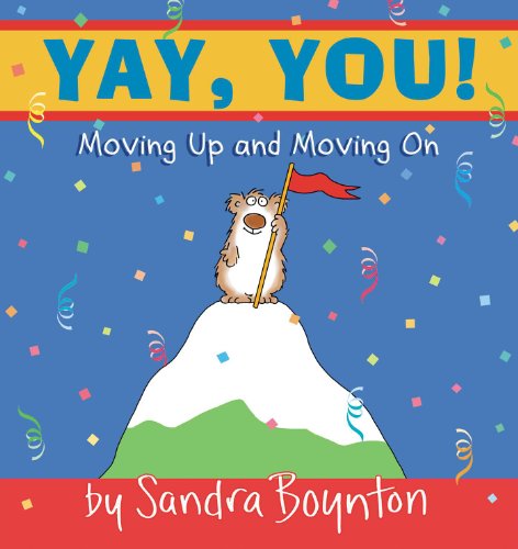 Book Cover Yay, You! : Moving Up and Moving On