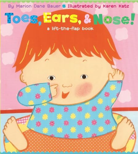 Book Cover Toes, Ears, & Nose! A Lift-the-Flap Book