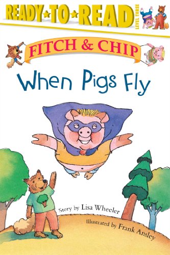 Book Cover When Pigs Fly (Fitch & Chip)
