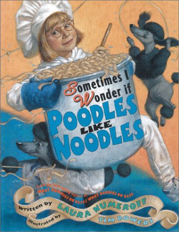 Book Cover Sometimes I Wonder If Poodles Like Noodles