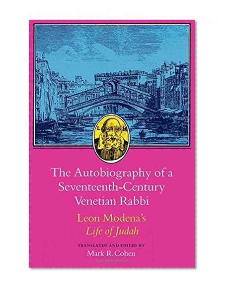Book Cover The Autobiography of a Seventeenth-Century Venetian Rabbi