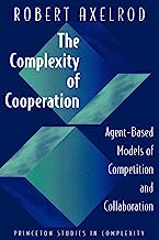 Book Cover The Complexity of Cooperation: Agent-Based Models of Competition and Collaboration