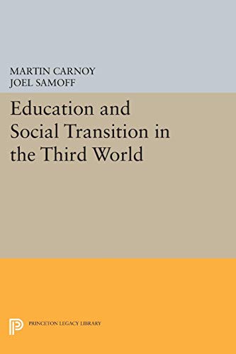 Education and Social Transition in the Third World (Princeton Legacy Library)