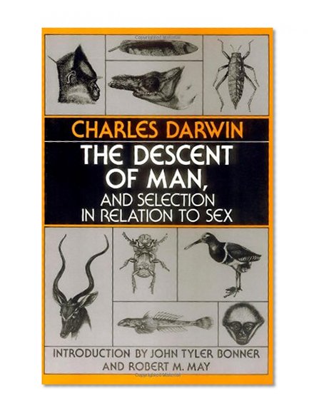 The Descent of Man, and Selection in Relation to Sex