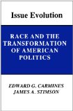 Issue Evolution: Race and the Transformation of American Politics