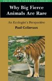 Why Big Fierce Animals Are Rare: An Ecologist's Perspective
