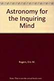 Astronomy for the Inquiring Mind: (Excerpt from Physics for the Inquiring Mind)
