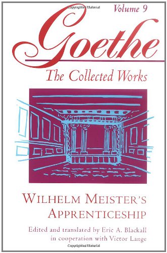 Book Cover Wilhelm Meister's Apprenticeship: Johann Wolfgang von Goethe (Goethe: The Collected Works, Vol. 9)