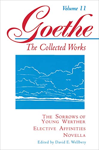 Book Cover The Sorrows of Young Werther, Elective Affinities, Novella (Goethe: The Collected Works, Vol. 11)