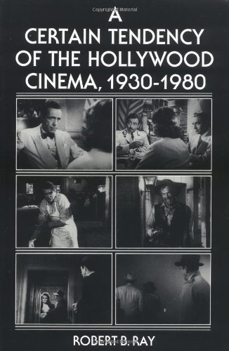 Book Cover A Certain Tendency of the Hollywood Cinema, 1930-1980