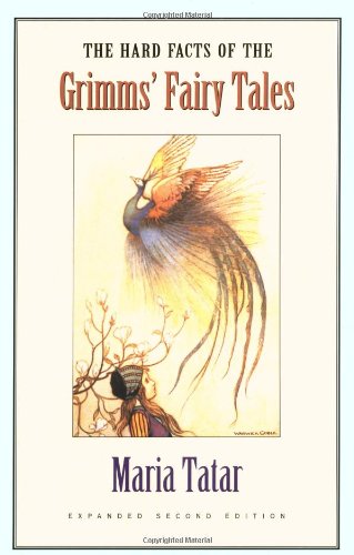 Book Cover The Hard Facts of the Grimms' Fairy Tales: Expanded Second Edition