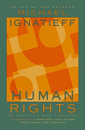 Book Cover Human Rights as Politics and Idolatry (The University Center for Human Values Series, 39)