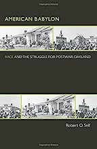 Book Cover American Babylon: Race and the Struggle for Postwar Oakland (Politics and Society in Twentieth-Century America)