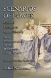 Scenarios of Power: Myth and Ceremony in Russian Monarchy from Peter the Great to the Abdication of Nicholas II (Studies of the Harriman Institute, Columbia University)