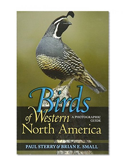 Birds of Western North America: A Photographic Guide (Princeton Field Guides)