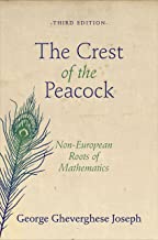 Book Cover The Crest of the Peacock: Non-European Roots of Mathematics, Third Edition