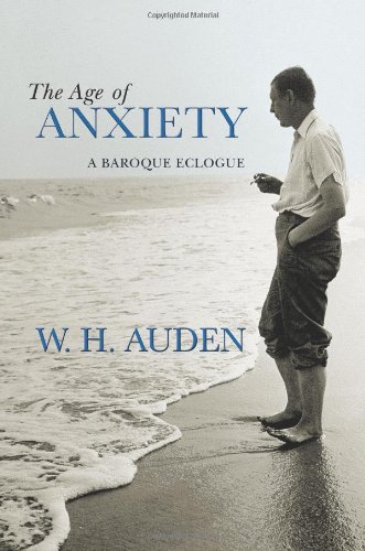 Book Cover The Age of Anxiety: A Baroque Eclogue (W.H. Auden: Critical Editions)