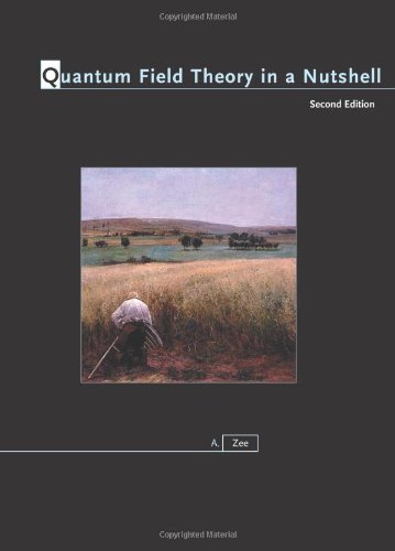 Book Cover Quantum Field Theory in a Nutshell, 2nd Edition (In a nutshell)