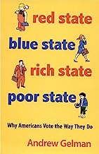 Book Cover Red State, Blue State, Rich State, Poor State: Why Americans Vote the Way They Do