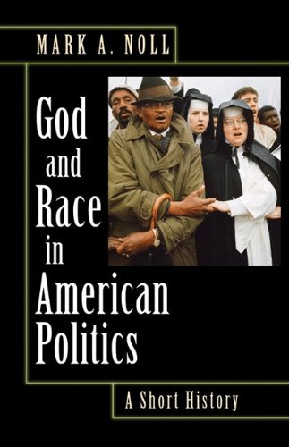 God and Race in American Politics: A Short History