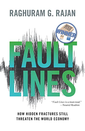 Book Cover Fault Lines: How Hidden Fractures Still Threaten the World Economy