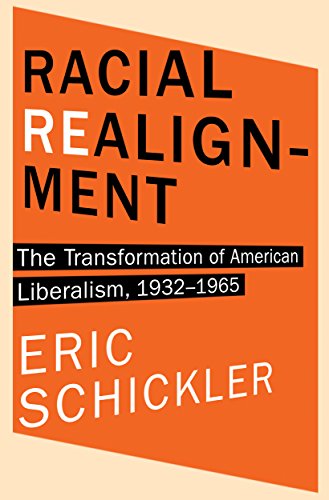 Book Cover Racial Realignment: The Transformation of American Liberalism, 1932-1965 (Princeton Studies in American Politics: Historical, International, and Comparative Perspectives)