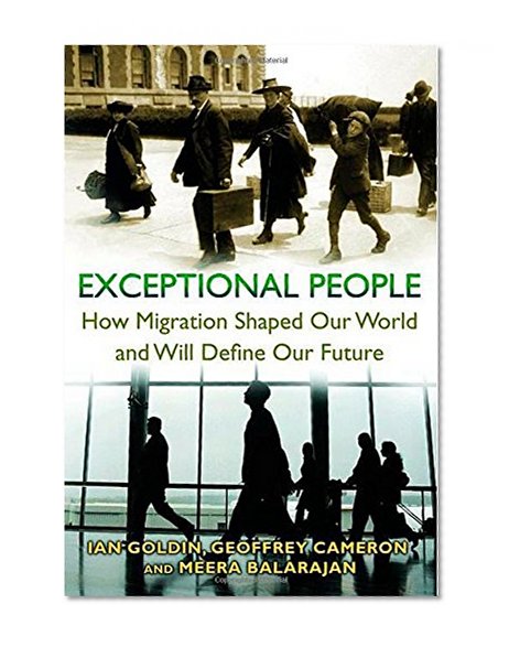 Book Cover Exceptional People: How Migration Shaped Our World and Will Define Our Future