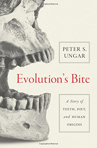 Book Cover Evolution's Bite: A Story Of Teeth, Diet, And Human Origins