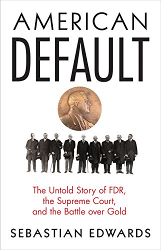 Book Cover American Default: The Untold Story of FDR, the Supreme Court, and the Battle over Gold