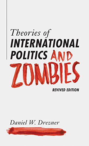 Book Cover Theories of International Politics and Zombies: Revived Edition