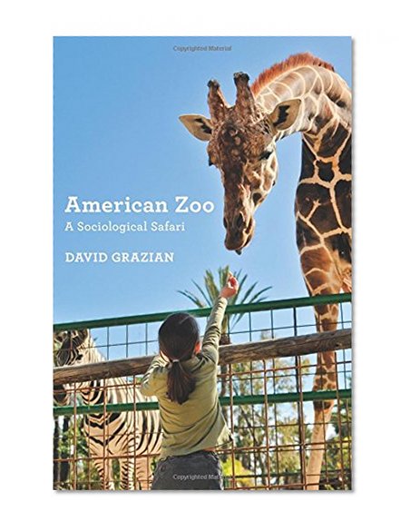 American Zoo: A Sociological Safari
