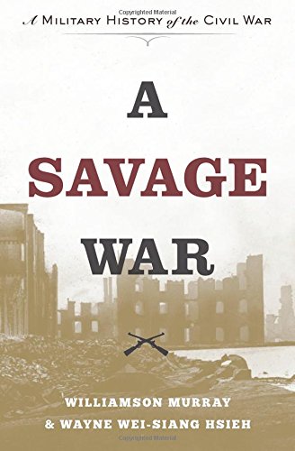 Book Cover A Savage War: A Military History of the Civil War