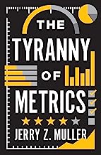 Book Cover The Tyranny of Metrics