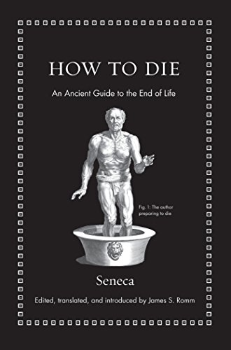Book Cover How to Die: An Ancient Guide to the End of Life (Ancient Wisdom for Modern Readers)