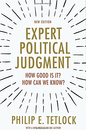 Book Cover Expert Political Judgment: How Good Is It? How Can We Know? - New Edition