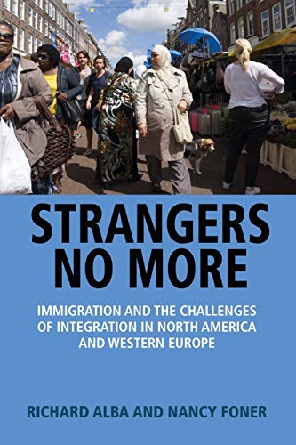 Book Cover Strangers No More: Immigration and the Challenges of Integration in North America and Western Europe
