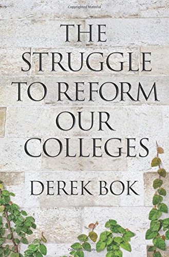 Book Cover The Struggle to Reform Our Colleges (The William G. Bowen Series, 105)
