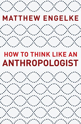 Book Cover How to Think Like an Anthropologist