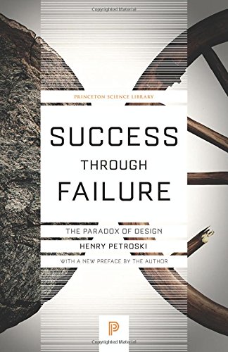 Book Cover Success through Failure: The Paradox of Design (Princeton Science Library)