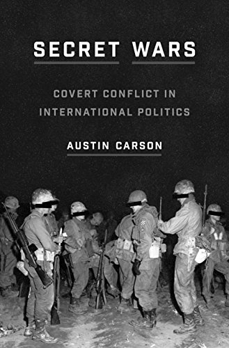 Book Cover Secret Wars: Covert Conflict in International Politics (Princeton Studies in International History and Politics, 168)