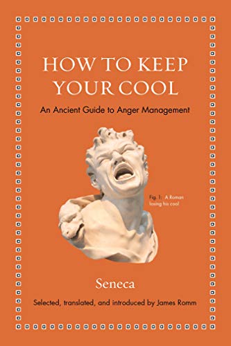 Book Cover How to Keep Your Cool: An Ancient Guide to Anger Management (Ancient Wisdom for Modern Readers)