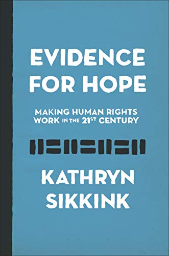 Book Cover Evidence for Hope: Making Human Rights Work in the 21st Century (Human Rights and Crimes Against Humanity)