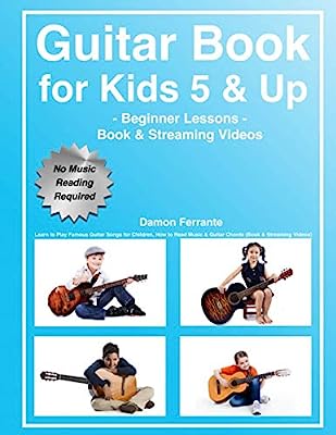 Book Cover Guitar Book for Kids 5 & Up - Beginner Lessons: Learn to Play Famous Guitar Songs for Children, How to Read Music & Guitar Chords (Book & Streaming Videos)