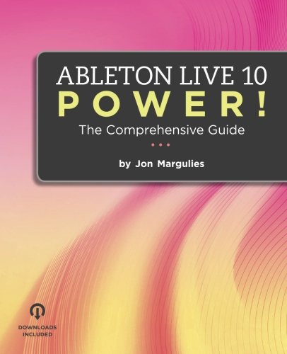 Book Cover Ableton Live 10 Power!: The Comprehensive Guide