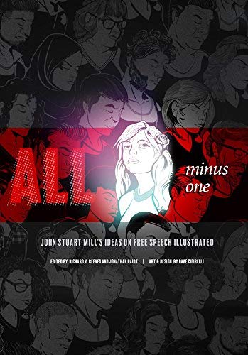 Book Cover All Minus One: John Stuart Millâ€™s Ideas on Free Speech Illustrated