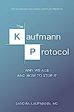 Book Cover The Kaufmann Protocol: Why we Age and How to Stop it