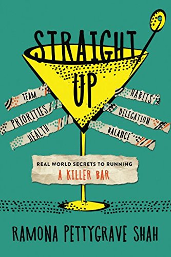 Book Cover Straight Up: Real World Secrets to Running a Killer Bar